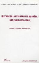 Couverture du livre « Histoire de la psychanalyse au bresil : sao paulo (1920-1969) » de Montechi Valladares aux éditions L'harmattan