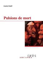 Couverture du livre « Pulsions de mort » de Israel/Freymann aux éditions Eres