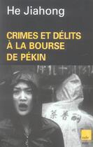 Couverture du livre « Crimes et délits à la bourse de Pékin » de Jiahong He aux éditions Editions De L'aube