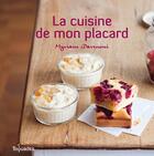 Couverture du livre « La cuisine de mon placard » de Myriam Darmoni aux éditions First