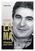 Couverture du livre « Serge Lama » de Lomig Guillo aux éditions Prisma