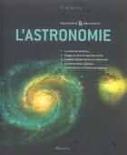Couverture du livre « L'astronomie » de Pierre Kohler aux éditions La Martiniere