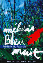 Couverture du livre « Mélodie bleu nuit (édition 2001) » de Frédéric H. Fajardie aux éditions Mille Et Une Nuits