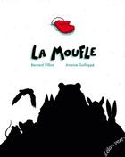 Couverture du livre « La moufle » de Antoine Guilloppe et Bernard Villiot aux éditions Elan Vert