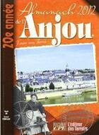 Couverture du livre « Almanach de l'Anjou 2012 » de  aux éditions Communication Presse Edition