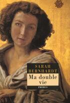 Couverture du livre « Ma double vie » de Sarah Bernhardt aux éditions Phebus