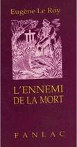 Couverture du livre « L'ennemi de la mort » de Eugene Le Roy aux éditions Pierre Fanlac