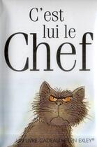 Couverture du livre « C'est lui le chef » de Helen Exley aux éditions Exley