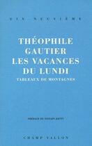 Couverture du livre « Les vacances du lundi » de Theophile Gautier aux éditions Champ Vallon