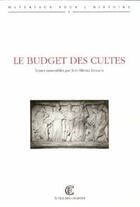 Couverture du livre « Le budget des cultes » de Jean-Michel Leniaud aux éditions Ecole Nationale Des Chartes