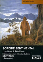 Couverture du livre « Sordide sentimental ; lumières et ténèbres » de Jean-Pierre Turmel aux éditions Le Camion Blanc