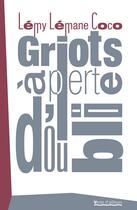 Couverture du livre « Griots à perte d'oubli » de Lemy Lemane Coco aux éditions Vents D'ailleurs