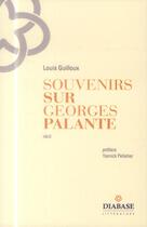 Couverture du livre « Souvenirs sur Georges Palante » de Louis Guilloux aux éditions Diabase