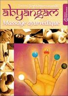 Couverture du livre « Abyanganm ; massage ayurvédique » de Joythimayananda S. aux éditions Quintessence