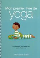 Couverture du livre « Mon premier livre de yoga » de Sophie Martel et Marie-Helene Tapin aux éditions Dominique Et Compagnie