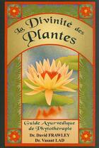 Couverture du livre « La divinité des plantes » de Vasant Lad et David Frawley aux éditions Ieev