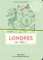 Couverture du livre « Mini mini map ! ; Londres en tribu ! » de Ingrid Bauer et Alice Charbin Dumas aux éditions Les Voyages D'ingrid