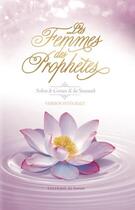 Couverture du livre « Les femmes des prophètes » de Juma Ahmed Khalil aux éditions Al Imam