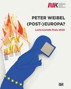 Couverture du livre « Peter weibel: (post-)europa. lovis-corinth-preis 2020 /anglais/allemand » de Brock Bazon/Tieze Ag aux éditions Hatje Cantz