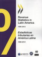 Couverture du livre « Latin america 2014-revenue statistics 1990-2012 - estadisticas tributarias en america latina » de Ocde aux éditions Ocde