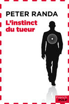 Couverture du livre « L'instinct du tueur » de Peter Randa aux éditions French Pulp