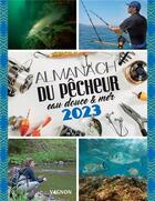 Couverture du livre « Almanach du pêcheur (édition 2023) » de Michel Luchesi aux éditions Vagnon