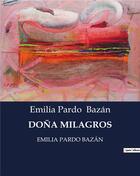 Couverture du livre « Dona milagros - emilia pardo bazan » de Emilia Pardo Bazan aux éditions Culturea