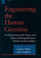 Couverture du livre « Engineering the Human Germline: An Exploration of the Science and Ethi » de Gregory Stock aux éditions Oxford University Press Usa