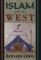 Couverture du livre « Islam and the West » de Bernard Lewis aux éditions Oxford University Press Usa