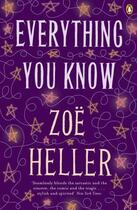Couverture du livre « Everything You Know » de Zoe Heller aux éditions Penguin Books Ltd Digital