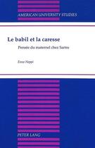 Couverture du livre « Le babil et la caresse » de Neppi Enzo aux éditions Peter Lang