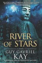 Couverture du livre « River of Stars » de Guy Gavriel Kay aux éditions Penguin Group Us