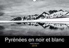 Couverture du livre « Pyrenees en noir et blanc calendrier mural 2018 din a3 horiz - images de paysages des pyrenee » de Manzano G aux éditions Calvendo