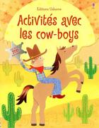 Couverture du livre « Activites avec les cow-boys » de Emily Bone aux éditions Usborne