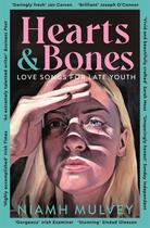 Couverture du livre « HEARTS AND BONES - LOVE SONGS FOR LATE YOUTH » de Niamh Mulvey aux éditions Picador Uk