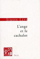 Couverture du livre « L'ange et le cachalot » de Simon Leys aux éditions Seuil