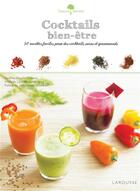 Couverture du livre « Cocktails bien-être ; 50 recettes faciles pour des cocktails sains et gourmands » de Sandrine Houdre-Gregoire aux éditions Larousse