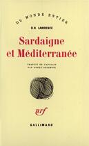 Couverture du livre « Sardaigne et mediterranee » de David Herbert Lawrence aux éditions Gallimard