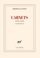 Couverture du livre « Carnets 1995-1998 » de Philippe Jaccottet aux éditions Gallimard