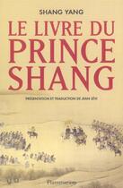 Couverture du livre « Le livre du prince shang » de Yang Shang aux éditions Flammarion