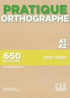 Couverture du livre « Orthographe ; niveau A1/A2 (édition 2019) » de  aux éditions Cle International