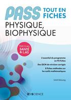 Couverture du livre « Pass physique et biophysique ; tout en fiches » de Salah Belazreg aux éditions Ediscience
