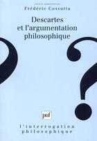 Couverture du livre « Descartes et l'argumentation philosophique » de Bordron/Cossutta aux éditions Puf