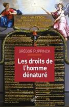 Couverture du livre « Les droits de l'homme dénaturés » de Gregor Puppinck aux éditions Cerf