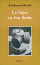 Couverture du livre « Le sujet a l'etat limite » de Jean-Jacques Rassial aux éditions Denoel