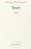 Couverture du livre « Youri » de Ferdinandy Gyorgy aux éditions Denoel