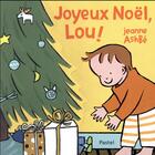 Couverture du livre « Joyeux Noël, Lou ! » de Jeanne Ashbe aux éditions Ecole Des Loisirs