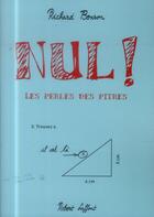 Couverture du livre « Nul ! » de Richard Bensond aux éditions Robert Laffont