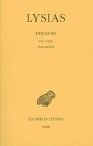 Couverture du livre « Discours. Tome II : XVI-XXXV - Fragments » de Lysias aux éditions Belles Lettres