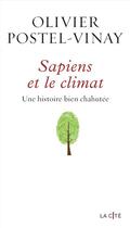 Couverture du livre « Sapiens et le climat : une histoire bien chahutée » de Olivier Postel-Vinay aux éditions Presses De La Cite